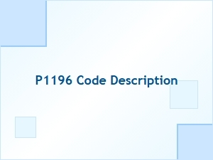 P1196 Code Description and Meaning