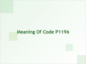 Meaning of Code P1196 in Vehicle Systems